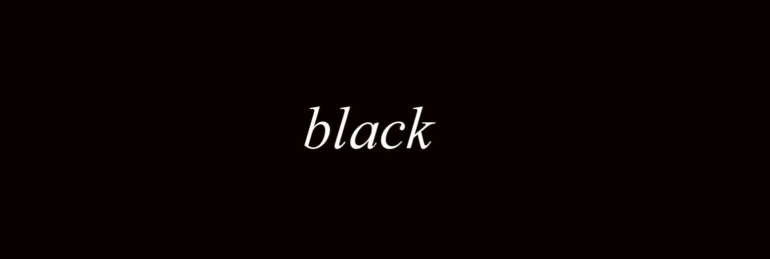 the colorlessness of black | Unruly